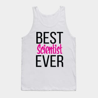 Best Scientist Ever Tank Top